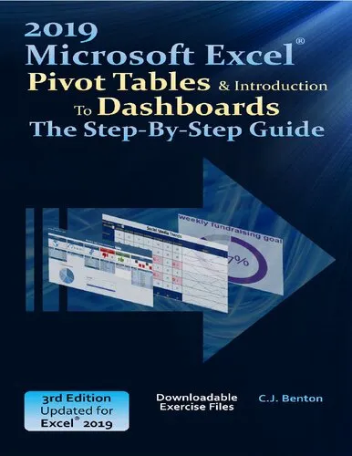 2019 Microsoft Excel® Pivot Tables & Introduction To Dashboards The Step-By-Step Guide