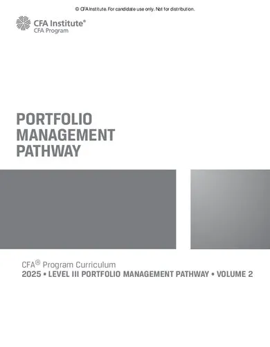 2025 CFA© Program Curriculum Level 3 - PORTFOLIO MANAGEMENT PATHWAY - Volume 1