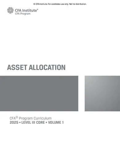 2025 CFA© Program Curriculum Level 3 Core Volume 1 - ASSET ALLOCATION