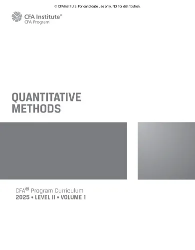 2025 CFA© Program Curriculum Level II Volume 1: QUANTITATIVE METHODS