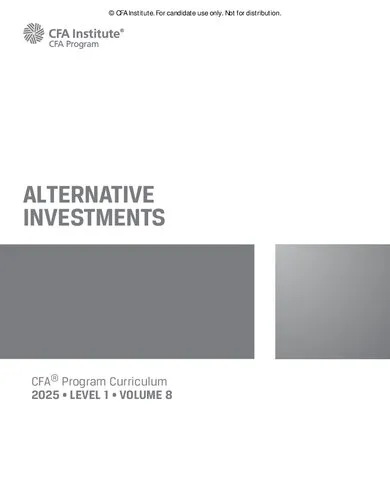 2025 CFA© Program Curriculum Level I Volume 8 - ALTERNATIVE INVESTMENTS