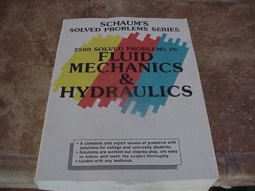 2500 Solved Problems in Fluid Mechanics and Hydraulics (Schaum's Solved Problems)