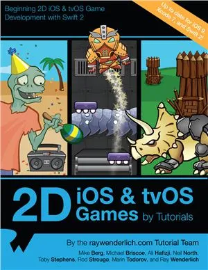 2D iOS & tvOS Games by Tutorials: Beginning 2D iOS and tvOS Game Development with Swift 2