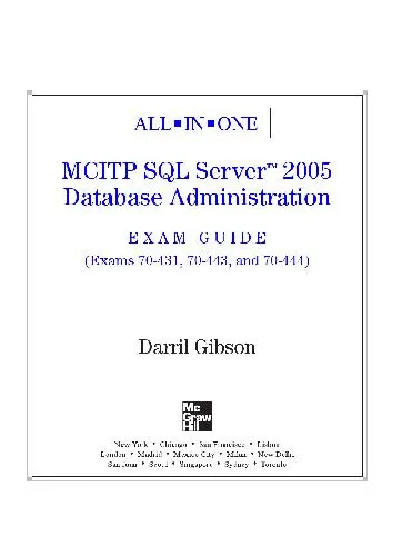 70-431 70-443 70-444 All-In-One Mcitp Sql Server 2005 Database Administration Exam Guide