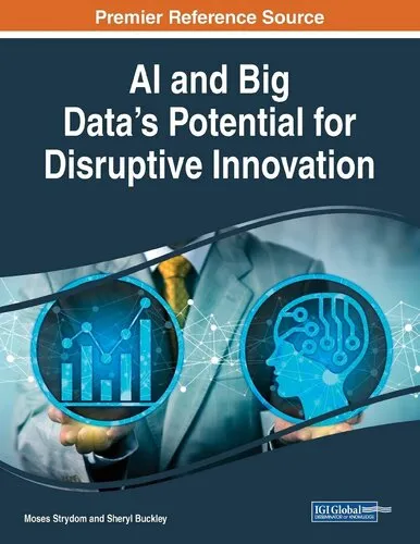 AI and Big Data's Potential for Disruptive Innovation