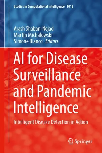 AI for Disease Surveillance and Pandemic Intelligence: Intelligent Disease Detection in Action (Studies in Computational Intelligence, 1013)