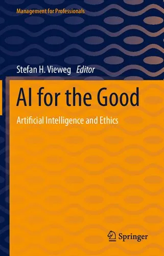 AI for the Good: Artificial Intelligence and Ethics (Management for Professionals)