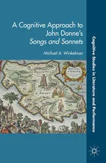 A Cognitive Approach to John Donne’s Songs and Sonnets