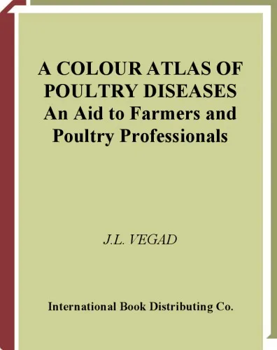 A Colour Atlas of Poultry Diseases: An Aid for Farmers and Poultry Professionals