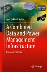 A Combined Data and Power Management Infrastructure: For Small Satellites