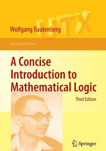 A Concise Introduction to Mathematical Logic