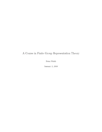 A Course in Finite Group Representation Theory