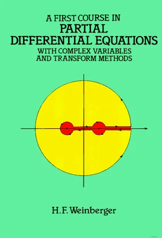 A First Course in Partial Differential Equations: with Complex Variables and Transform Methods (Dover Books on Mathematics)