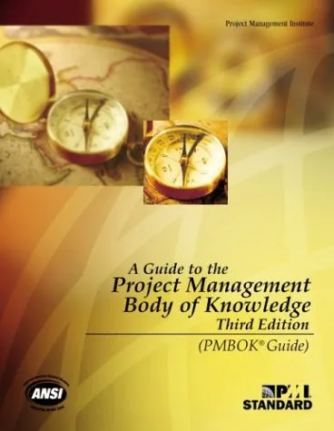 A Guide to the Project Management Body of Knowledge (PMBOK Guide)