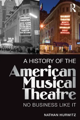 A History of the American Musical Theatre: No Business Like It