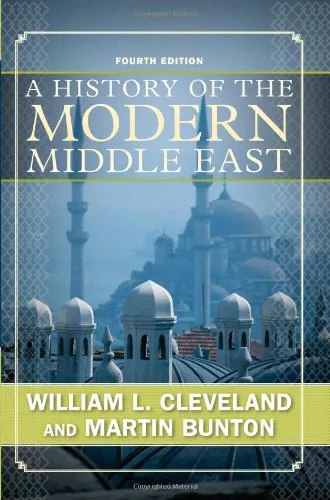 A History of the Modern Middle East: Fourth Edition