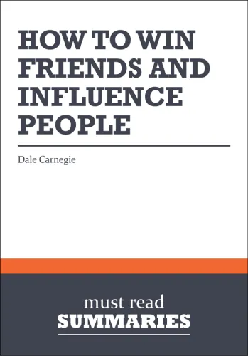 A Joosr guide to How to win friends and influence people by Dale Carnegie