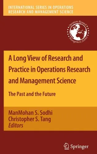 A Long View of Research and Practice in Operations Research and Management Science: The Past and the Future