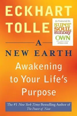 A New Earth: Awakening to Your Life's Purpose