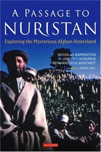 A Passage to Nuristan: Exploring the Mysterious Afghan Hinterland