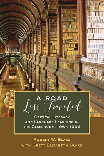 A Road Less Traveled: Critical Literacy and Language Learning in the Classroom, 1964–1996