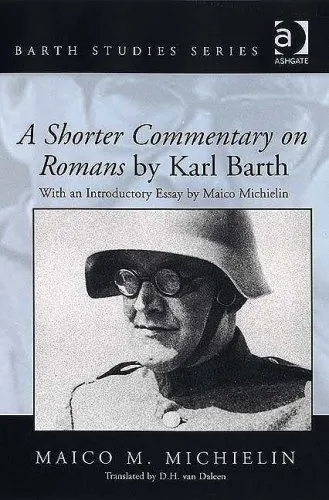 A Shorter Commentary on Romans by Karl Barth (Barth Studies)