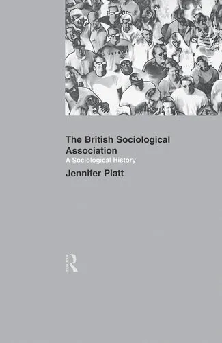 A Sociological History of the British Sociological Association