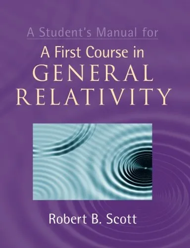 A Student’s Manual for A First Course in General Relativity