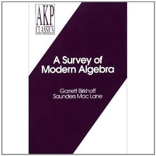 A Survey of Modern Algebra