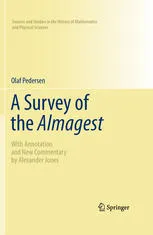 A Survey of the Almagest: With Annotation and New Commentary by Alexander Jones