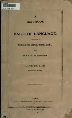 A Text Book of the Balochi Language: Consisting of Miscellaneous Stories, Legends, Poems and Balochi-English Vocabulary (Classic Reprint)