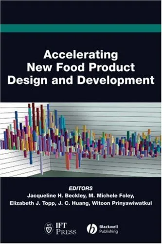 Accelerating New Food Product Design and Development (Institute of Food Technologists Series)