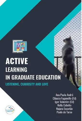 Active Learning in Graduate Education: listening, curiosity and love