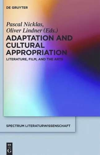 Adaptation and Cultural Appropriation: Literature, Film, and the Arts