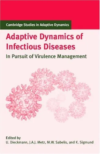 Adaptive Dynamics of Infectious Diseases: In Pursuit of Virulence Management