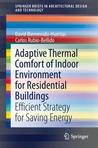 Adaptive Thermal Comfort of Indoor Environment for Residential Buildings: Efficient Strategy for Saving Energy (SpringerBriefs in Architectural Design and Technology)