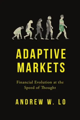 Adaptive markets : financial evolution at thespeed of thought