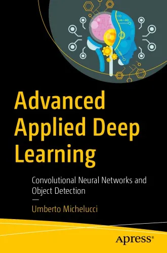 Advanced Applied Deep Learning: Convolutional Neural Networks and Object Detection