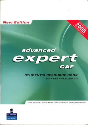 Advanced Expert CAE Student's Resource book with key