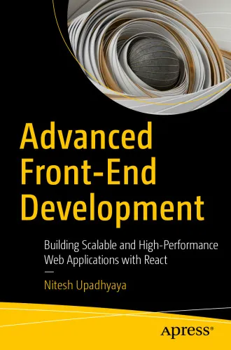 Advanced Front-End Development: Building Scalable and High-Performance Web Applications with React