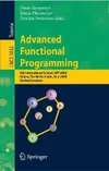 Advanced Functional Programming: 6th International School, AFP 2008, Heijen, The Netherlands, May 19-24, 2008, Revised Lectures