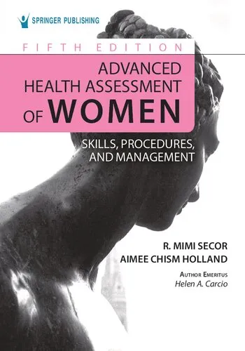 Advanced Health Assessment of Women: Skills, Procedures, and Management