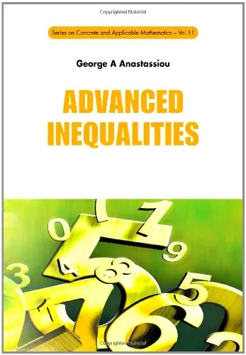 Cover of Advanced Inequalities (Series on Concrete and Applicable Mathematics)