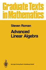 Advanced Linear Algebra,  First Edition