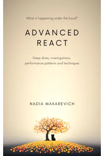Advanced React: deep dives, investigations, performance patterns and techniques