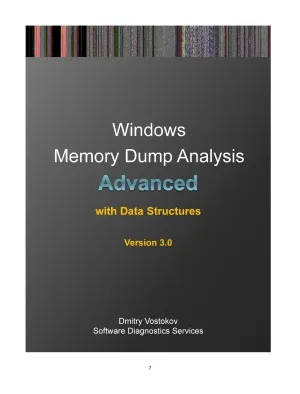 Advanced Windows Memory Dump Analysis with Data Structures