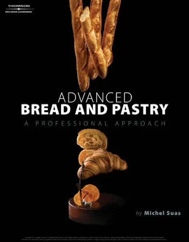 Advanced bread and pastry: a professional approach