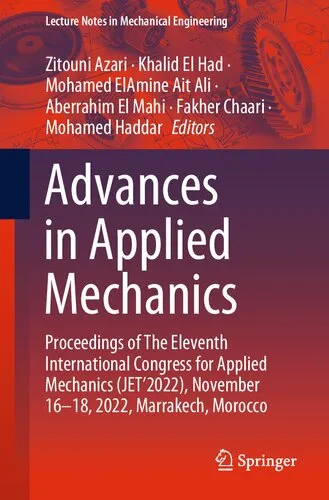 Advances in Applied Mechanics: Proceedings of The Eleventh International Congress for Applied Mechanics (JET’2022), November 16-18, 2022, Marrakech, Morocco (Lecture Notes in Mechanical Engineering)