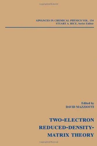 Advances in Chemical Physics, Reduced-Density-Matrix Mechanics: With Application to Many-Electron Atoms and Molecules (Volume 134)