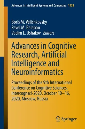 Advances in Cognitive Research, Artificial Intelligence and Neuroinformatics: Proceedings of the 9th International Conference on Cognitive Sciences, ... in Intelligent Systems and Computing, 1358)